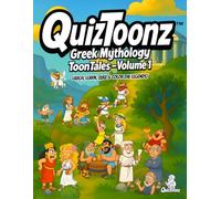 QuizToonz™ Greek Mythology ToonTales - Volume 1: Laugh, Learn, Quiz & Color the Legends! (QuizToonz™ Mythology Activity Books: Laugh, Learn, Quiz & Color the Legends!)