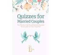 Quizzes for Married Couples: Fun Relationship Questions and Quizzes for Couples to Take Together