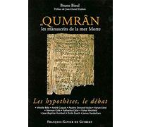 Qumrân et les manuscrits de la Mer Morte: Les hypothèses, le débat (Bible)