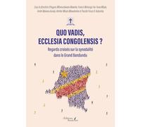 Quo vadis, Ecclesia Congolensis ?: Regards croisés sur la synodalité dans le Grand Bandundu