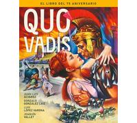 QUO VADIS. EL LIBRO DEL 75 ANIVERSARIO (COLECCION ANIVERSARIOS)