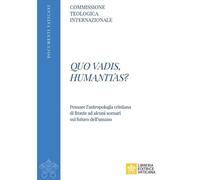 Quo vadis, humanitas? (Documenti vaticani)