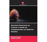 Quociente Emocional em Crianças e Gestão de Comportamento em Medicina Dentária
