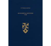 Quodlibetal Questions I-XII: Disputed Questions: 28 (Latin-English Opera Omnia)