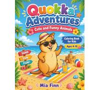 Quokka Adventures - Cute and Funny Animals Coloring Book for Kids: 50 Happy Pages to Color for Boys and Girls Ages 4-10