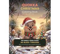 Quokka Christmas Coloring Book: 100 Bold & Easy Holiday Designs for Adults, Teens & Older Kids - Coloring the World's Happiest Animal Celebrating ... Mindfulness (Single-Sided, No Bleed-Through)