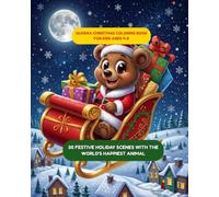 Quokka Christmas Coloring Book for Kids Ages 4-8: 30 Festive Holiday Scenes with the World's Happiest Animal (Quokka Series)
