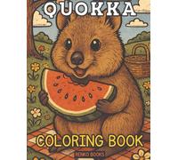 Quokka Coloring Book: A Fun & Relaxing Artistic Journey with Australia's Happiest Animal, Perfect for Kids or Adults, Experience the Exercise of ... Relaxation and Stress Relief Activities