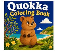 Quokka Coloring Book: Cute Quokkas, Australian Nature and Relaxing Coloring Fun for Kids, Teens and Adults