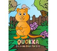 Quokka Coloring Book For Kids: Lot Of Fun Stress Relaxing Designs Beautiful Quokka To Draw For Kids Inspired Activity