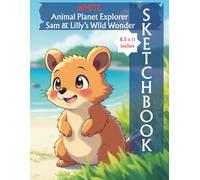 Quokka Quest - Sam & Lilly’s Wild Wonder Explorer Sketchbook: Cute Large Notebook for Drawing, Doodling, Sketching: Blank Pages 8.5 x 11 in: Inspired ... Wonder by SuperHeroesSquad Animal Rescue)