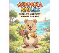 Quokka Smiles: World's Happiest Animal: Cute Smiling Quokkas taking Selfies, Eating Leaves, and Playing | Fun Coloring Book for Kids Ages 5-8