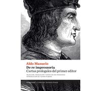 "De re impressoria" | Aldo Manucio, Ana Mosqueda