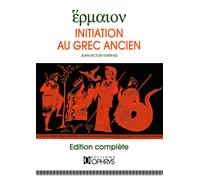 "Hermaion": Initiation au Grec Ancien (Corrigés partiels des exercises) | Jean-victor Vernhes