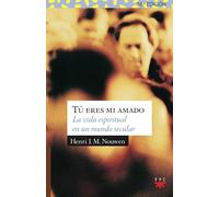 "Tú eres mi amado" | Henri J.m. Nouwen