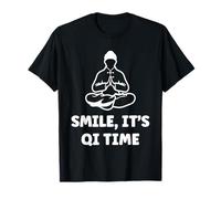 Quote Relaxation qi-Gong Simple Smile It's qi Time Qigong Camiseta
