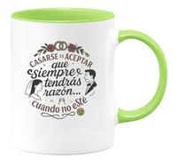 quotedazur - Taza Divertida Casarse es aceptar que siempre tendrás razón... cuando no esté - Regalo Boda, regalo testigo, novios Para Mujer