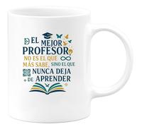 quotedazur - Taza Divertida El mejor profesor no es el que más sabe, sino el que nunca deja de aprender - Regalo Regalo profesor, escuela, gracias Para Hombre