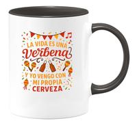 quotedazur - Taza Divertida La vida es una verbena y yo vengo con mi propia cerveza - Regalo Cerveza, taza, regalo Para Hombre