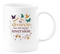 quotedazur - Taza Divertida Mi divorcio fue mi mejor inversión - Regalo Divorcio, divertida, regalo Para Mujer