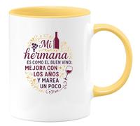 quotedazur - Taza Divertida Mi hermana es como el buen vino: mejora con los años y marea un poco - Regalo Regalo hermana, taza familia Para Mujer