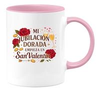 quotedazur - Taza Divertida Mi jubilación dorada empieza en San Valentín - Regalo San Valentín, amor, regalo Para Mujer