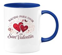 quotedazur - Taza Divertida Nacido para vivir en San Valentín - Regalo San Valentín, amor, regalo Para Mujer