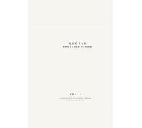 Quotes: A collection of quotes I wrote till the age of 19