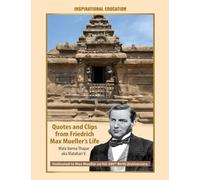 Quotes and Clips from Friedrich Max Mueller’s Life