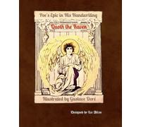 Quoth the Raven: Poe's Epic in His Handwriting and Illustrated by Gustave Dore