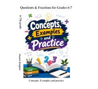 Quotients and Fractions for Grades 6-7: Concepts, Examples and Practice