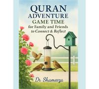Qur’an Adventure Game Time: For Family and Friends To Connect & Reflect