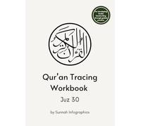 Qur’an Tracing Workbook - Juz 30: For Developing Arabic Handwriting Through Guided Practice. (Complete Quran Tracing Workbook)