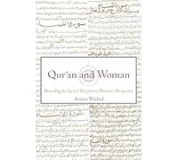 Qur'an and Woman: Rereading the Sacred Text from a Woman's Perspective