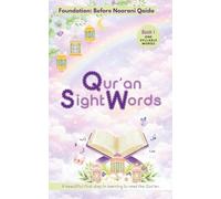 Qur'an Sight Words for Kids - Book 1: A Structured Introduction to Learning to Read the Quran (Foundation: Before Noorani Qaida)