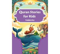 Quran Stories for Kids: 5 Inspiring Stories for Kids, Book for Muslim Boys and Girls