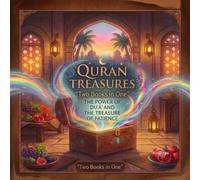 Quran treasures, The power of Duaa and the Treasure of Patience 2 in 1: collected six stories teaching muslim kids about the values of Duaa and ... yunus, the cave people and prophet zakareyah