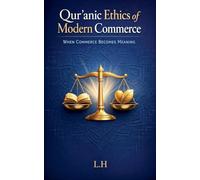 Qur'anic Ethics of Modern Commerce
