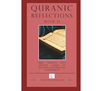 Quranic Reflections: Book II: Brief Insights into Quranic Verses on Qualities for Personal Development