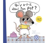 Qu'y a-t'il dans ton pot ?: Petite Souris – Les Éditions Albin Michel