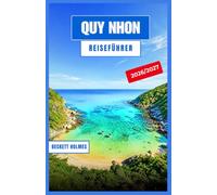 QUY NHON Reiseführer 2026-2027: Strände, Cham-Türme und Fischerdörfer entlang der südlichen Zentralküste Vietnams