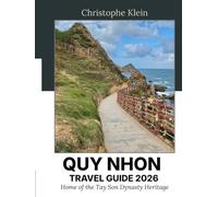 QUY NHON TRAVEL GUIDE 2026: The Complete Insider's Guide to Vietnam's Hidden Coastal Gem - Cham Towers, Ky Co Beach, Local Food, Itineraries & Practical Tips