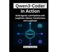 Qwen3-Coder in Action: Build Agentic LLM Pipelines with LangChain, Ollama, Transformers, and LangGraph