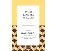 Qwertyuiop (Ensayos 4): Sobre enseñanza, deportes, televisión, publicidad, trabajo y ocio. (Ensayo y Pensamiento)