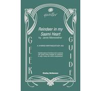 Qwiller G uide REINDEER IN MY SAAMI HEART by Janet Merewether: a hybrid writing/study aid