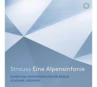 R.シュトラウス : アルプス交響曲 / ウラディーミル・ユロフスキ、ベルリン放送交響楽団 (Richard Strauss : Eine Alpensinfonie / Vladimir Jurowski & Rundfunk-Sinfonieorchester Berlin) [SACD Hybrid] [Import] [日本語帯・解説付] [Live]