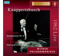 R.シュトラウス:交響詩「死と変容」作品24/シューマン:交響曲第4番作品120 (R.Strauss : Tod und Verklarung, Schumann : Symphonie Nr.4 / Hans Knappertsbusch, Wiener Philharmoniker / 1962 Live)