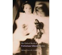 R. A. Gilbert The Oxford Book of Victorian Ghost Stories (Tapa blanda)