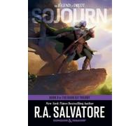 Sojourn: Dungeons & Dragons: Book 3 of The Dark Elf Trilogy (The Legend of Drizzt)