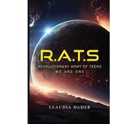 R.A.T.S: Revolutionary Army of Teens